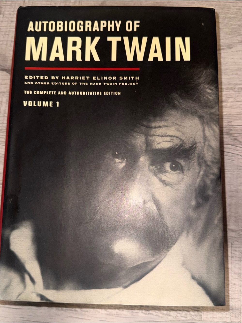 Autobiography of Mark Twain, Volume 1 : The Complete and Authoritative Edition